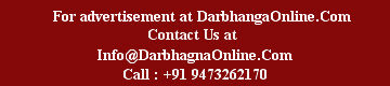 For advertisement on DarbhangaOnline.Com write to info@DarbhangaOnline.Com